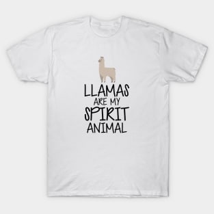 Llama - Llamas are my spirit animal T-Shirt